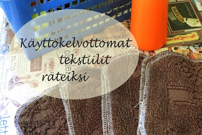 Vanhat käyttökelvottomat tekstiilit pesuräteiksi sekä tiskiräteiksi