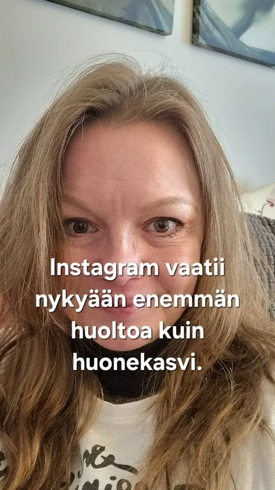 Instagram vaatii nykyään enemmän huoltoa kuin huonekasvi. 🪴

Tuntuu että nykyään pitäisi olla markkinointitiimi julkaistakseen yhden kuvan. ☕️ 📸

Kertokaa etten ole ainoa 😅

#instagramsuomi #somesomena #algoritmi #somearki
#instagramfiilis